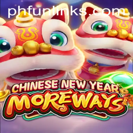 Explore the World of Chinese New Year More Ways with PHFUN