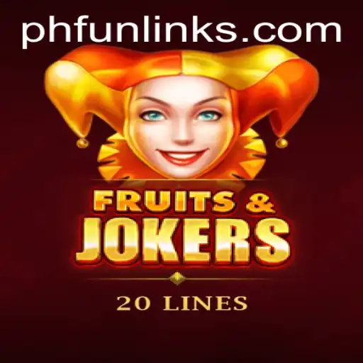 FruitsAndJokers20: A Comprehensive Guide and Insightful Overview