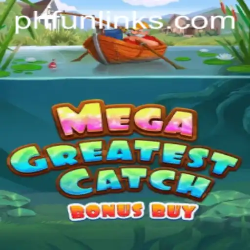 Discover the Excitement of MegaGreatestCatchBonusBuy: Unveiling a New Era of Gaming