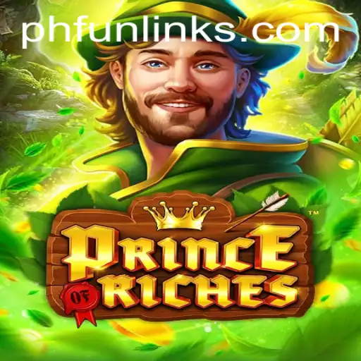 Uncover the Majesty of PrinceOfRiches with the Keyword PHFUN
